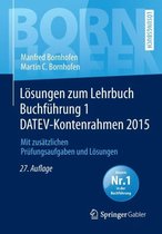 Losungen Zum Lehrbuch Buchfuhrung 1 Datev-Kontenrahmen 2015