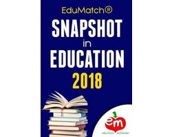 Edumatch Snapshot in Education- EduMatch(R) Snapshot in Education 2018