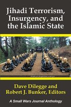 Jihadi Terrorism, Insurgency, and the Islamic State
