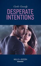 Desperate Intentions (Mills & Boon Heroes)