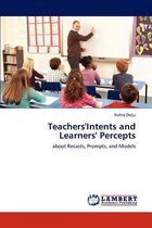 Teachers'intents and Learners' Percepts