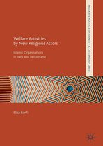 Palgrave Politics of Identity and Citizenship Series - Welfare Activities by New Religious Actors