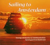 Scheldenloodsenkoor & E.D. Smid - Sailing To Amsterdam (CD)