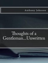 Thoughts of a Gentleman...Unwritten