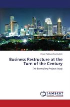 Business Restructure at the Turn of the Century