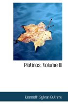 Plotinos, Volume III