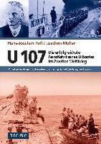 U 107 - Die erfolgreichste Feindfahrt eines U-Bootes im Zweiten Weltkrieg