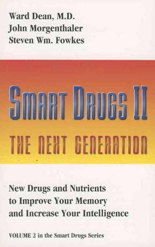 Ward Dean John Morgenthaler - Smart Drugs II