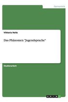 Das Phänomen "Jugendsprache"