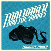 Tom Baker & The Snakes - Lookout Tower (LP)