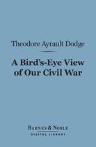 Barnes & Noble Digital Library - A Bird's-Eye View of Our Civil War (Barnes & Noble Digital Library)