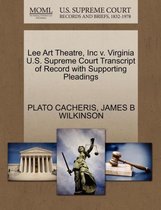 Lee Art Theatre, Inc V. Virginia U.S. Supreme Court Transcript of Record with Supporting Pleadings