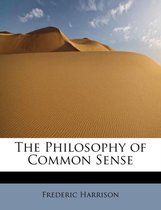 The Philosophy of Common Sense
