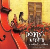 Peggy's Violin, a Butterfly in Time