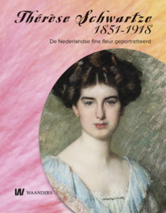 Cover van het boek 'Thérèse Schwartze 1851-1918' van T. Grever