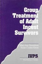 Group Treatment of Adult Incest Survivors