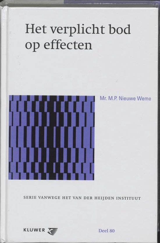 Cover van het boek 'Het verplicht bod op effecten / druk 1' van M. Nieuwe Weme