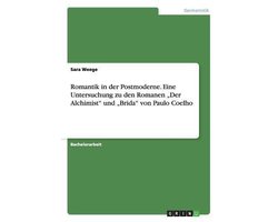 Omslag van Romantik in der Postmoderne. Eine Untersuchung zu den Romanen "Der Alchimist" und "Brida" von Paulo Coelho