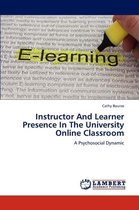 Instructor and Learner Presence in the University Online Classroom