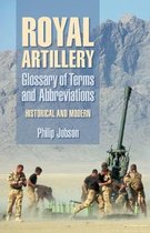 Royal Artillery Glossary Of Terms And Abbreviations (Histori