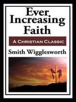Ever Increasing Faith  (With Linked Toc)