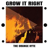The Orange Kyte - Grow It Right (LP)