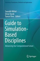 Simulation Foundations, Methods and Applications - Guide to Simulation-Based Disciplines