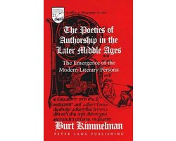 The Poetics of Authorship in the Later Middle Ages