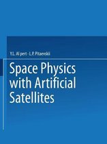 Space Physics with Artificial Satellites / Iskusstvennye Sputniki V Razrezhennoi Plazme /