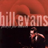 Bill Evans Plays for Lovers