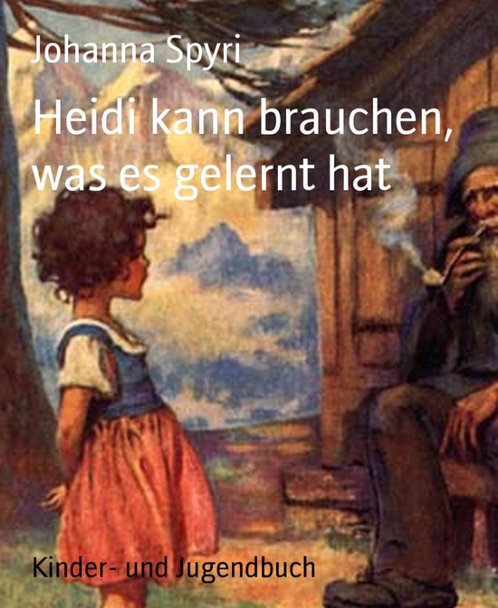 Heidi kann brauchen, was es gelernt hat - cover