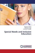 Special Needs and Inclusive Education