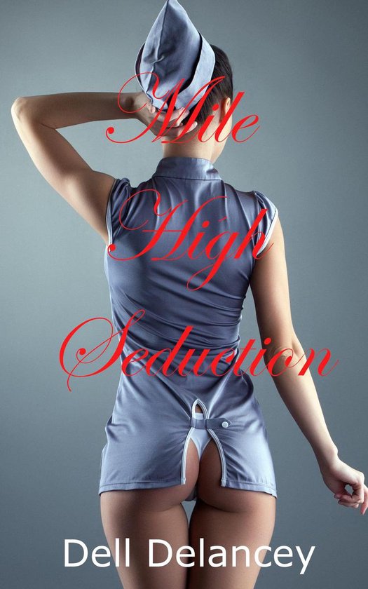 Airline Adultery 1 - Mile-High Seduction (Stewardess Adulter ... - cover