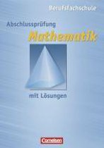 Mathematik Berufsfachschule. Abschlüssprüfung Mathematik. Baden-Württemberg
