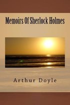 Memoirs Of Sherlock Holmes