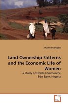 Land Ownership Patterns and the Economic Life of Women