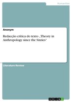 Redacção crítica do texto 'Theory in Anthropology since the Sixties'