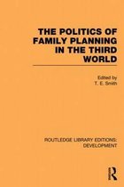 The Politics of Family Planning in the Third World