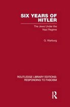 Six Years of Hitler