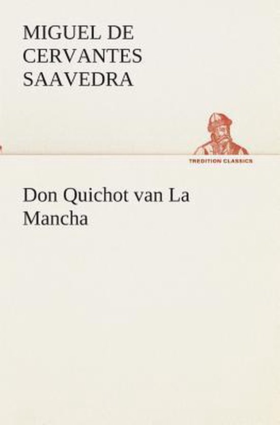 Don quichot van la mancha - Miguel de Cervantes Saavedra | Tiliboo-afrobeat.com