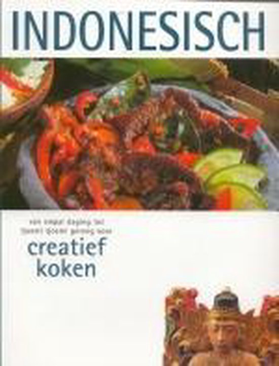 Cover van het boek 'Creatief koken / Indonesisch'