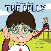 Kai's Magic Glasses - The Bully