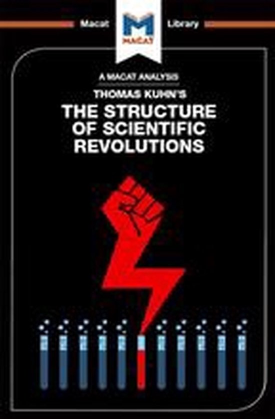 The Macat Library - An Analysis of Thomas Kuhn's The Structu ... - cover