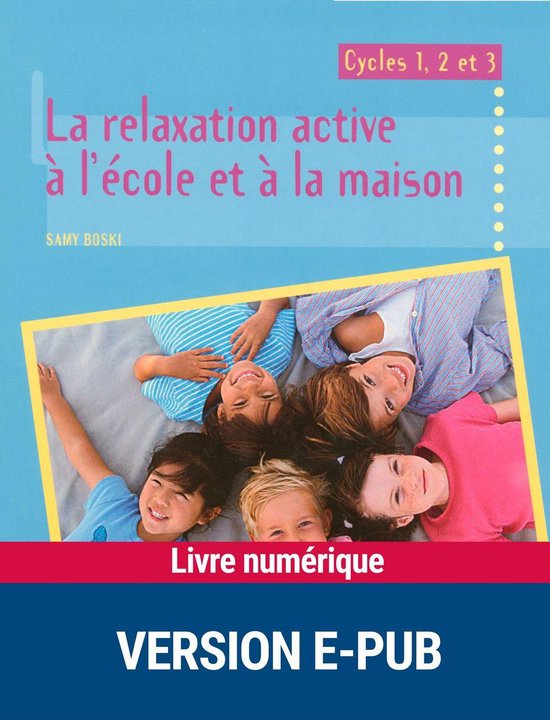 Pédagogie pratique - Relaxation active à l'école EPUB - cover