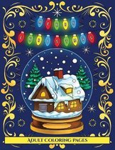 Adult Coloring Pages (Merry Christmas): An adult coloring (colouring) book with 30 unique Christmas coloring pages