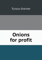 Onions for profit