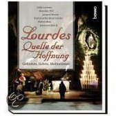 Lourdes - Quelle der Hoffnung