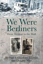 We Were Berliners