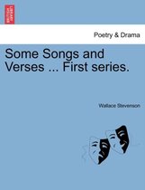 Some Songs and Verses ... First Series.