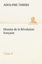 Histoire de la Révolution française, Tome 9